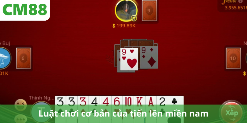 Luật chơi cơ bản của tiến lên miền nam